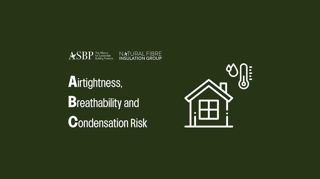 Airtightness breathability and condensation risk